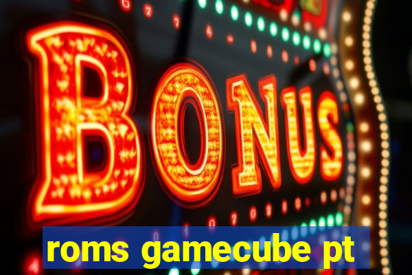 roms gamecube pt-br